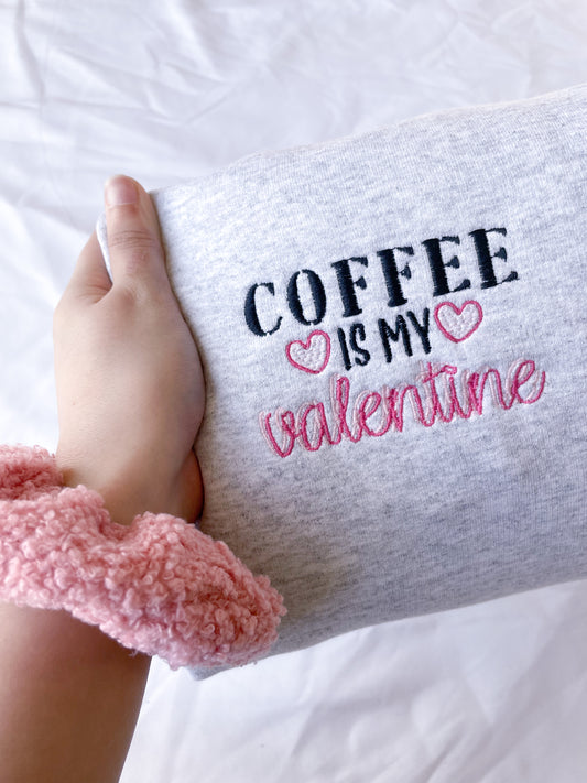 'Coffee Is My Valentine' Sweatshirt